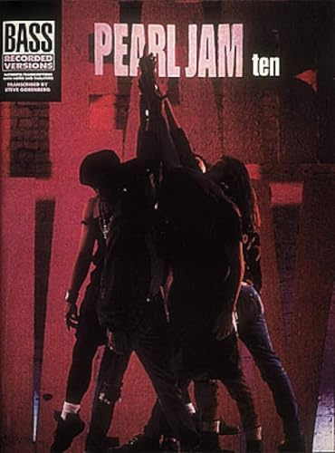 Pearl Jam - Ten (Bass Recorded Versions)