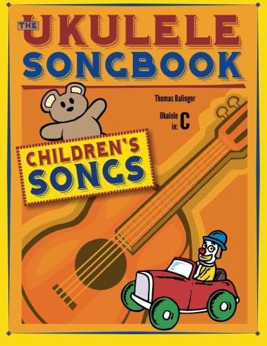 The Ukulele Songbook: Children's Songs