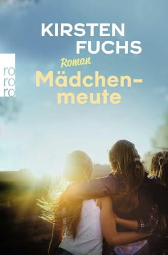 Mädchenmeute: Ausgezeichnet mit dem Deutschen Jugendliteraturpreis 2016