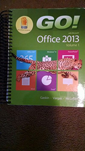 GO! with Microsoft Office 2013 Getting Started (GO! for Office 2013)
