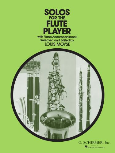 Solos for the Flute Player: With Piano Accompaniment (Schirmer's Solos): Flute & Piano