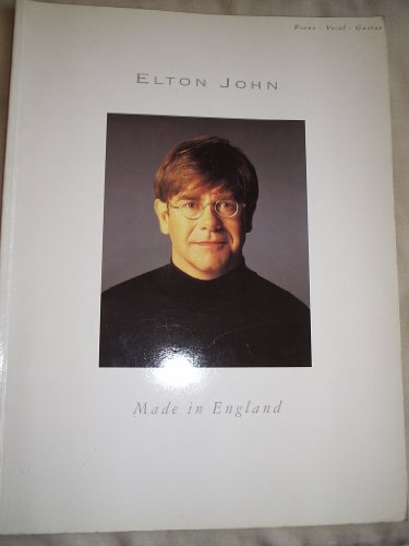 Elton John: Made in England - Piano/Vocal/Guitar
