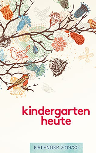 kindergarten heute kalender 2019/20: Der tägliche Begleiter für pädagogische Fachkräfte