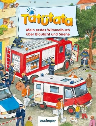 Tatütata - Mein erstes Wimmelbuch von Blaulicht und Sirene - Mini-Wimmelbuch