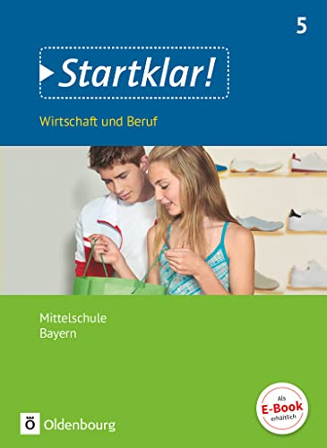Startklar! - Wirtschaft und Beruf - Mittelschule Bayern - Ausgabe ab 2017 - 5. Jahrgangsstufe: Schulbuch