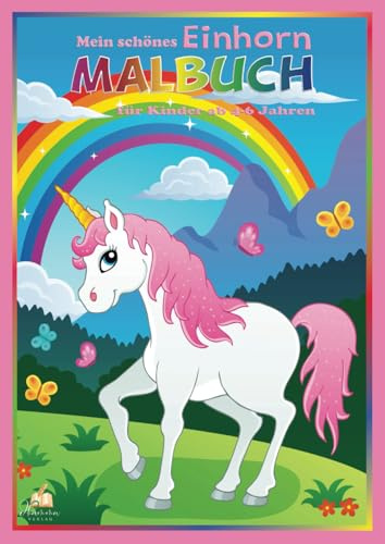 Mein schönes Einhorn Malbuch für Kinder ab 4-6 Jahren: 50 bezaubernde Ausmalbilder von Einhorn-Babys, von Zauberwäldern bis zum Regenbogenhimmel, für kleine Zauberer mit funkelnder Fantasie