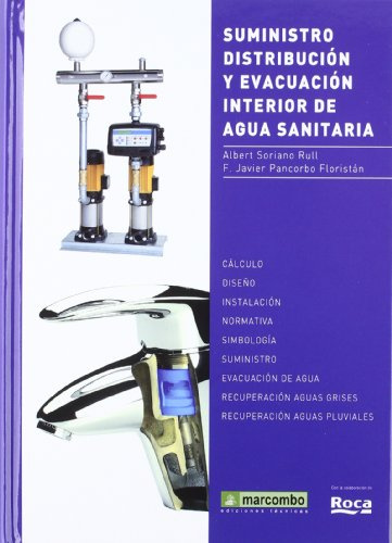 Suministro, Distribución y Evacuación Interior de Agua Sanitaria (SIN COLECCION)