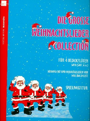 Heinrichshofen Verlag The large Christmas songs collection: for 4 recorders
