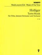 Turm-Musik: Flöte solo (auch Altflöte, Bassflöte), kleines Orchester und Tonband. Studienpartitur. (Musik unserer Zeit)