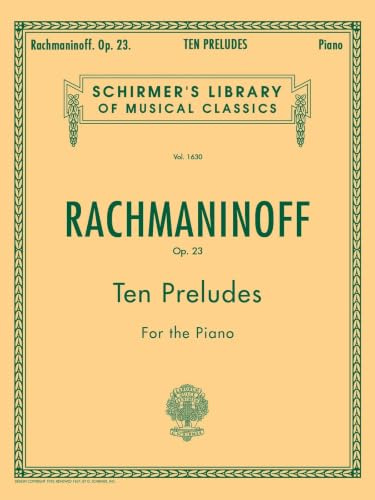 Rachmaninoff: 10 Preludes, Op. 23 | Advanced Classical Piano Solo Sheet Music Book for Students Teachers and Recital Preparation | Songbook Collection for Technique Development Performance Study