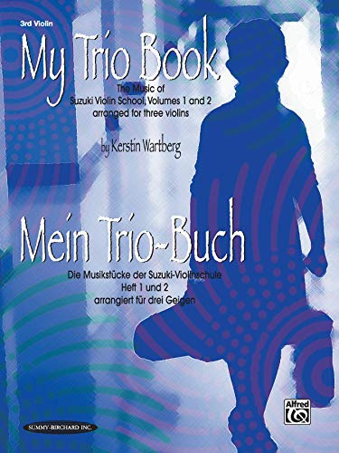 My Trio Book (Mein Trio-Buch) (Suzuki Violin Volumes 1-2 arranged for three violins): Violin 3