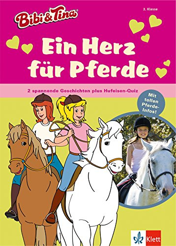 Bibi & Tina: Ein Herz für Pferde. 2 spannende Pferde-Geschichten mit 10 tollen Extraseiten Pferde-Wissen (für Erstleser) (Bibi und Tina)