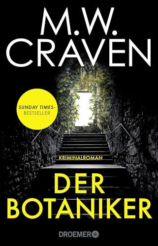 Der Botaniker: Kriminalroman | Sunday Times Bestseller - Clever, hochspannend und mit typisch britischem Humor (Washington Poe und Tilly Bradshaw ermitteln, Band 5)