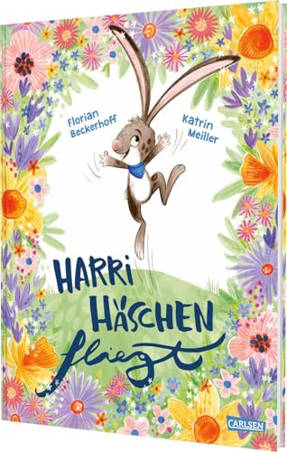 Harri Häschen fliegt: Ein Bilderbuch über einen besonderen Osterhasen für Jungen und Mädchen ab 3 Jahren | Geschenk fürs Osternest