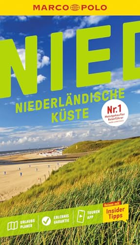MARCO POLO Reiseführer Niederländische Küste: Reisen mit Insider-Tipps. Inklusive kostenloser Touren-App