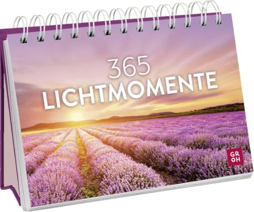 365 Lichtmomente: Immerwährender Kalender für jeden Tag mit inspirierenden Zitaten und stimmungsvollen Fotos. Für mehr Zuversicht und Harmonie (Immerwährende Kalender für jeden Tag)