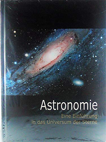 Astronomie: Eine Einführung in das Universum der Sterne