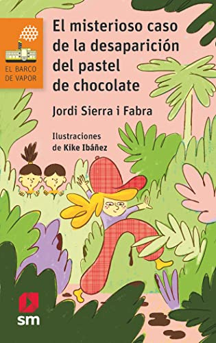 El misterioso caso de la desaparición del pastel de chocolate: 273 (El Barco de Vapor Naranja)