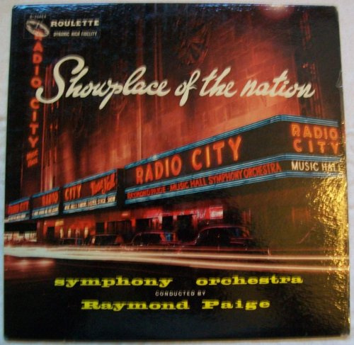 Showplace Of The Nation, Radio City Music Hall: Symphony Orchestra Of Raymond Paige