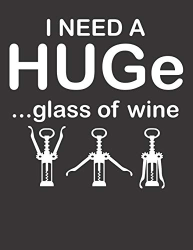 Mein eigener Wein: Dein persönliches Buch für die Weinherstellung zum selber ausfüllen ♦ für über 100 verschiedene Weine ♦ Im großzügigen A4+ Format ... Hobbywinzer ♦ Motiv: Huge glass of wine