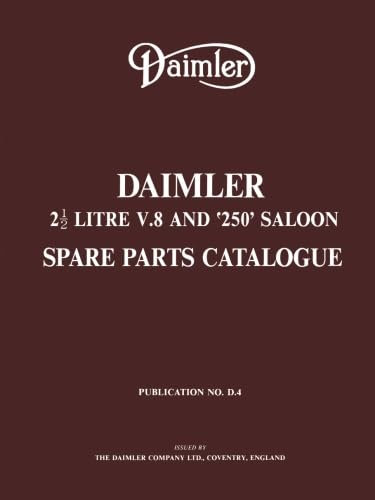 Daimler 2 1/2 Litre V.8 and 250 Saloon Spare Parts Catalogue (Official Parts Catalogue S.)