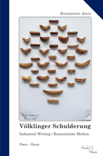 Völklinger Schulderung: Industrial Writing / Romantische Medien / Poem • Essay