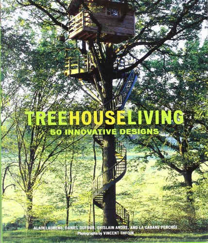 Treehouse Living:50 Innovative Designs: 50 Innovative Designs