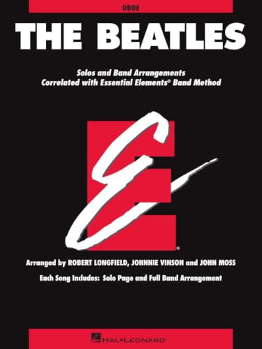 The Beatles. Oboe Solo.: Oboe: Solos and Band Arrangements Correlated with Essential Elements Band Method