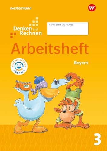 Denken und Rechnen - Ausgabe 2021 für Grundschulen in Bayern: Arbeitsheft 3 mit Interaktiven Übungen