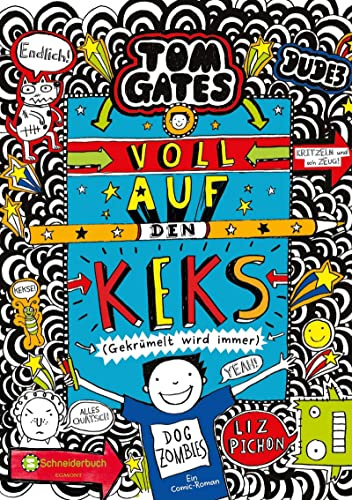 Tom Gates, Band 14: Voll auf den Keks (Gekrümelt wird immer) | Die Bestsellerreihe aus England | Cooler Comicroman ab 10 Jahren | SPIEGEL-Bestsellerautorin (Tom Gates / Comic Roman, Band 14)