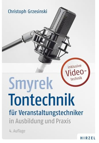 Smyrek Tontechnik für Veranstaltungstechniker in Ausbildung und Praxis