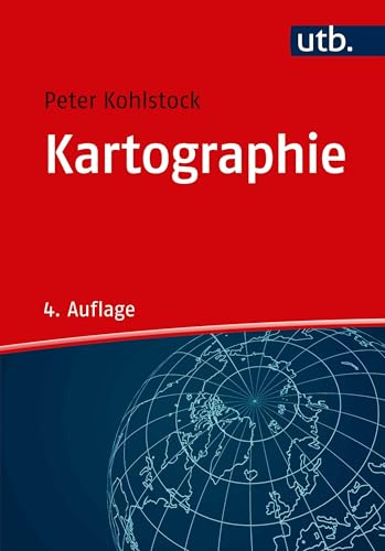 Kartographie (Grundriss Allgemeine Geographie)