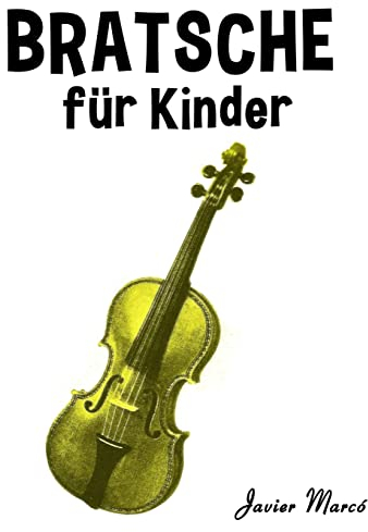 Bratsche für Kinder: Weihnachtslieder, Klassische Musik, Kinderlieder, Traditionelle Lieder und Volkslieder!