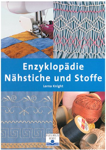 Enzyklopädie Nähstiche und Stoffe