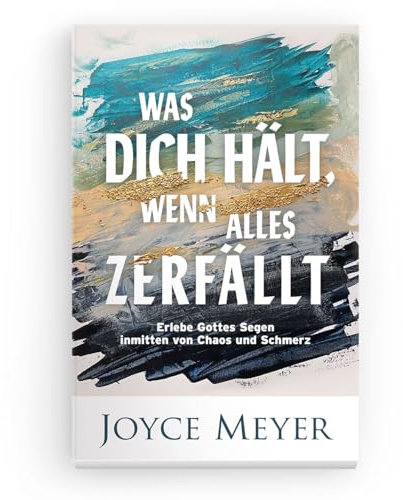 Was dich hält, wenn alles zerfällt