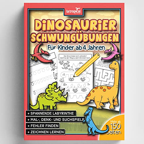 Dinosaurier Schwungübungen ab 4 Jahren: Mein Vorschulblock mit tollen Mal-, Denk- und Suchspielen, Fehler finden, fesselnden Labyrinthen und vielen ... für die Vorschule und Grundschule, Band 3)