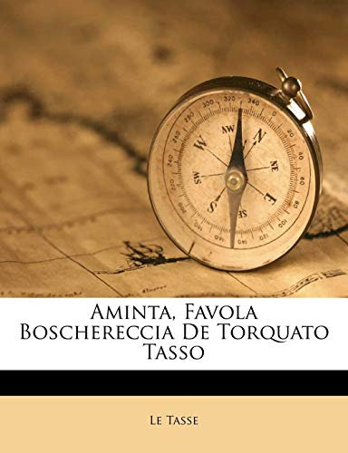 Aminta, Favola Boschereccia de Torquato Tasso