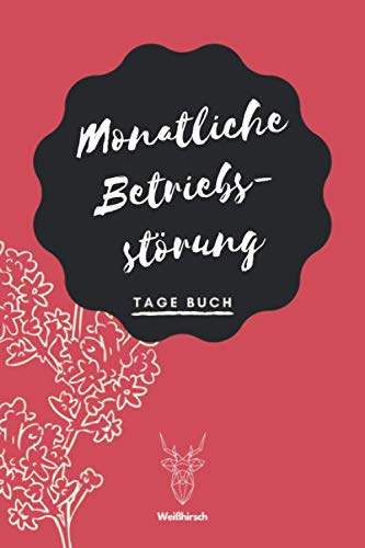 Monatliche Betriebsstörung - Tage Buch: A5 Menstruationskalender | Tage Buch | Periodenkalender | Zyklus Tagebuch | Menstruation | Erdbeerwoche | Perioden Tagebuch für Mädchen und Frauen als Geschenk