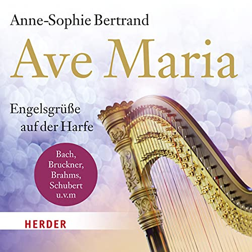 Ave Maria: Engelsgrüße auf der Harfe