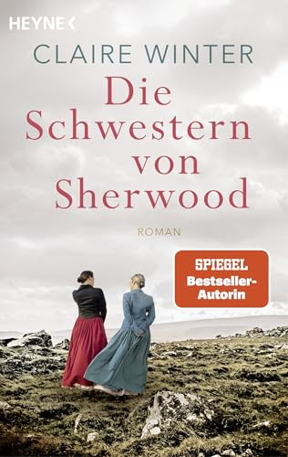 Die Schwestern von Sherwood: Roman