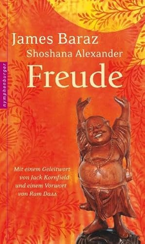Freude: Mit einem Geleitwort von Jack Kornfield und einem Vorwort von Ram Dass