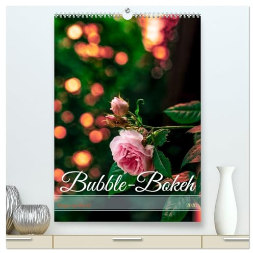 Bubble Bokeh (hochwertiger Premium Wandkalender 2026 DIN A2 hoch), Kunstdruck in Hochglanz