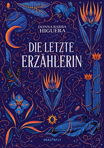 Die letzte Erzählerin: All Age Sci-Fi-Abenteuer mit märchenhaften Elementen der zentralamerikanischen Mythologie | Exklusiver Farbschnitt in limitierter Erstauflage