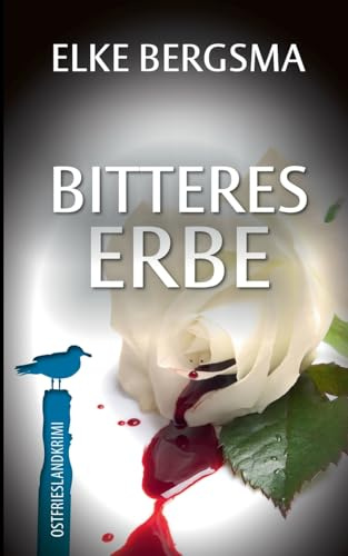 Bitteres Erbe: Ostfrieslandkrimi: 20