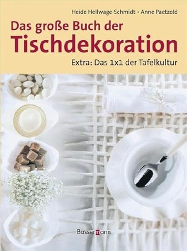 Das große Buch der Tischdekoration