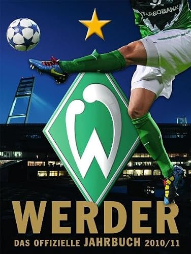 Werder Bremen: Das offizielle Jahrbuch 2010/11