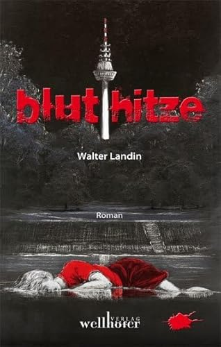 Bluthitze: Mord im Quadrat - Kommissar Lauer ermittelt
