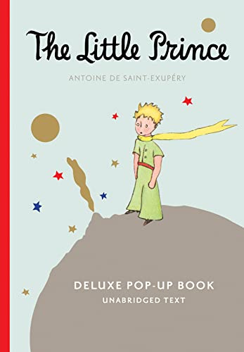 The Little Prince Deluxe Pop-Up Book (with audio): A pilot stranded in the desert meets a curious little prince in this whimsical pop-up edition for ages 8-12