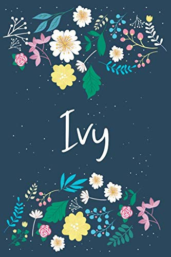 Ivy: Personalized Floral Notebook/Journal With First Name For Women And Girls, Journal With Navy Soft Cover With Colorful Flowers, Lined Notebook, 120 ... for School Notes, Diary Writing, Journaling