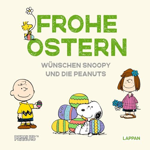 Peanuts Geschenkbuch: Frohe Ostern wünschen Snoopy und die Peanuts!: Mit lustigen Comics, Sprüchen und Widmungsseite zur persönlichen Gestaltung